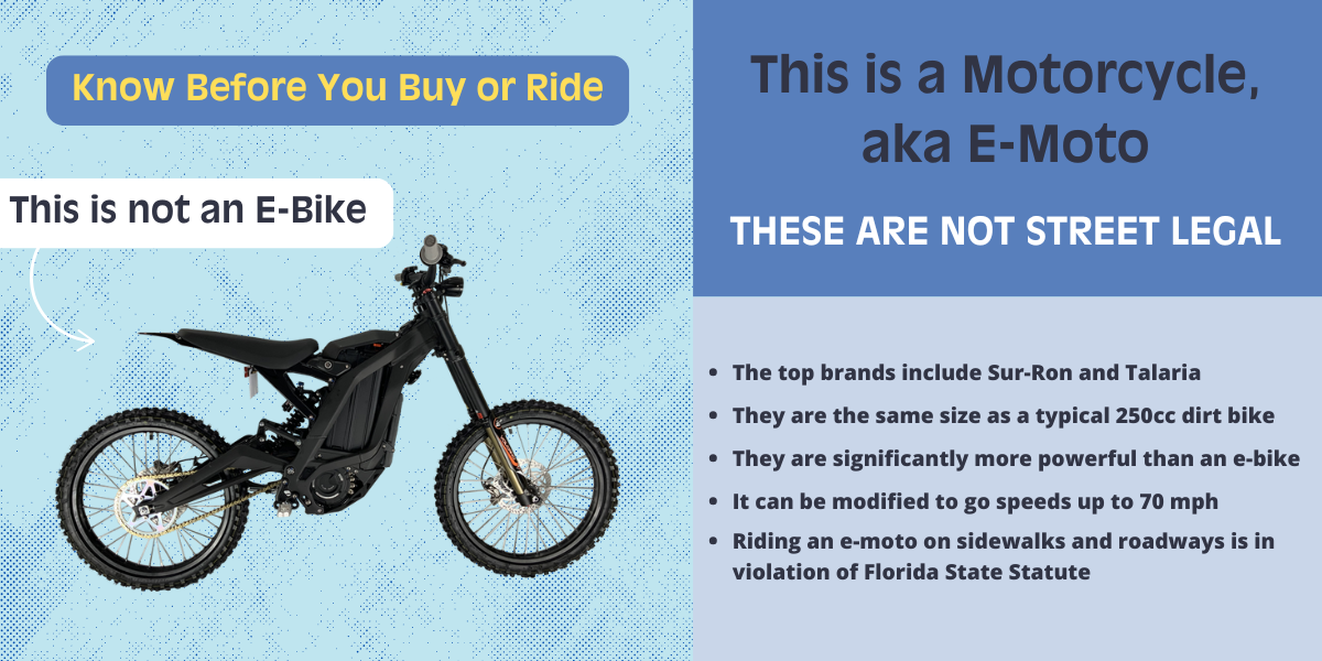 E-Motos are not street legal.