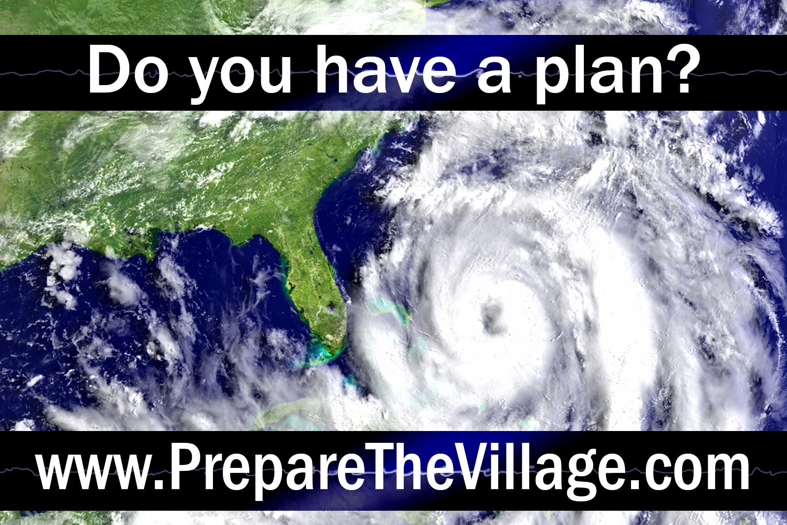 satellite view of hurricane approaching Florida coastline with www.preparethevillage dot com